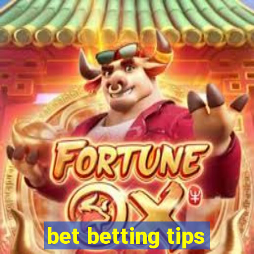 bet betting tips